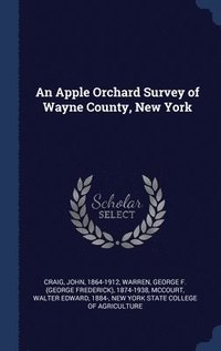 bokomslag An Apple Orchard Survey of Wayne County, New York