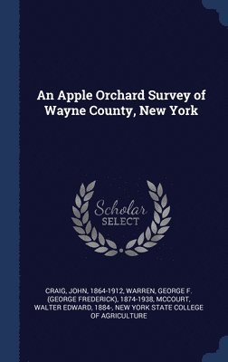 An Apple Orchard Survey of Wayne County, New York 1