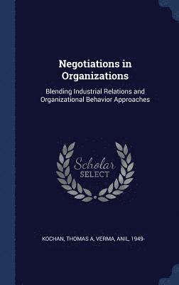 Negotiations in Organizations 1