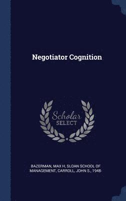 Negotiator Cognition 1