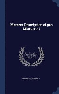 bokomslag Moment Description of gas Mixtures-I