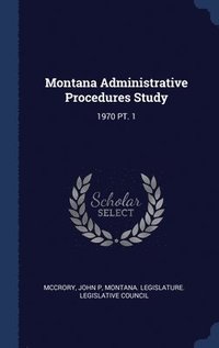 bokomslag Montana Administrative Procedures Study