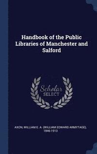 bokomslag Handbook of the Public Libraries of Manchester and Salford