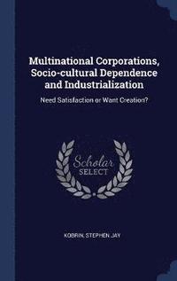 bokomslag Multinational Corporations, Socio-cultural Dependence and Industrialization