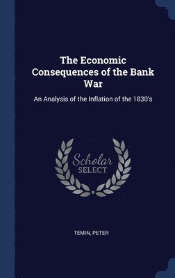 The Economic Consequences of the Bank War 1