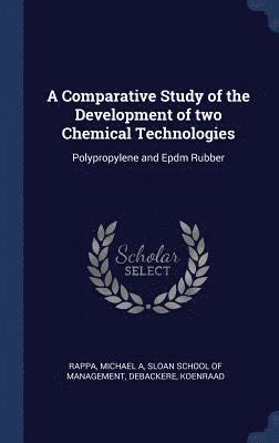 A Comparative Study of the Development of two Chemical Technologies 1