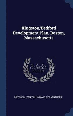 Kingston/Bedford Development Plan, Boston, Massachusetts 1
