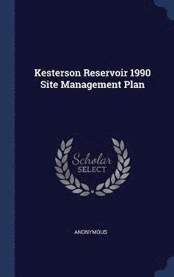 bokomslag Kesterson Reservoir 1990 Site Management Plan