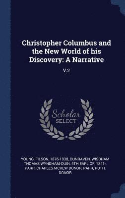 bokomslag Christopher Columbus and the New World of his Discovery