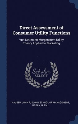 bokomslag Direct Assessment of Consumer Utility Functions