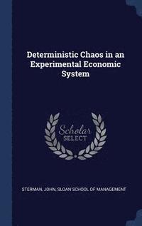 bokomslag Deterministic Chaos in an Experimental Economic System