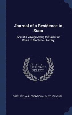 Journal of a Residence in Siam 1