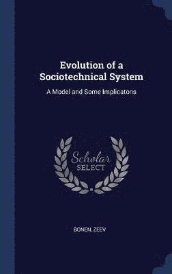 bokomslag Evolution of a Sociotechnical System