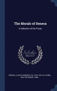 bokomslag The Morals of Seneca