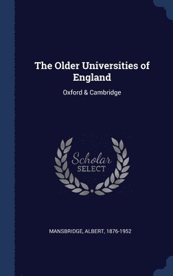 bokomslag Older Universities of England