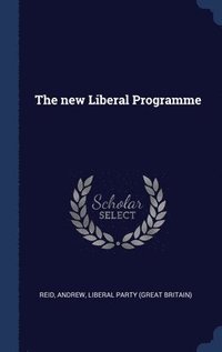 bokomslag The new Liberal Programme