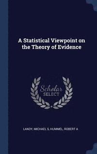bokomslag A Statistical Viewpoint on the Theory of Evidence