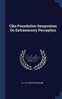bokomslag Ciba Foundation Symposium On Extrasensory Perception