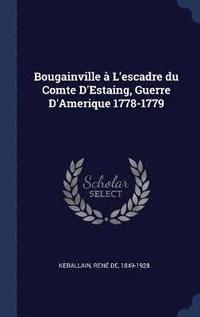 bokomslag Bougainville  L'escadre du Comte D'Estaing, Guerre D'Amerique 1778-1779