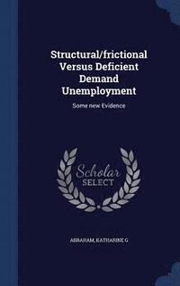 bokomslag Structural/frictional Versus Deficient Demand Unemployment