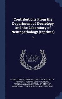 bokomslag Contributions From the Department of Neurology and the Laboratory of Neuropathology (reprints)