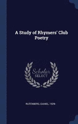 bokomslag Study of Rhymers' Club Poetry