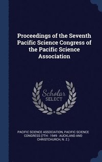 bokomslag Proceedings of the Seventh Pacific Science Congress of the Pacific Science Association