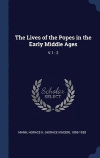bokomslag The Lives of the Popes in the Early Middle Ages