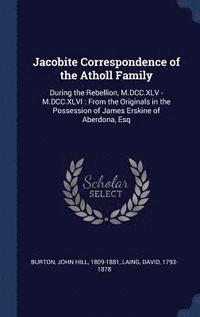 bokomslag Jacobite Correspondence of the Atholl Family