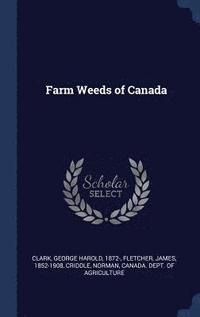 bokomslag Farm Weeds of Canada