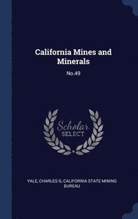 bokomslag California Mines and Minerals