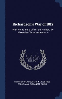 bokomslag Richardson's War of 1812