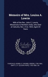 bokomslag Memoirs of Mrs. Louisa A. Lowrie