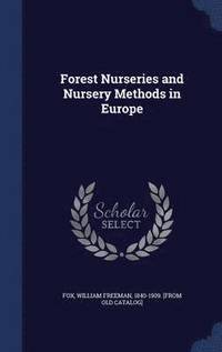 bokomslag Forest Nurseries and Nursery Methods in Europe
