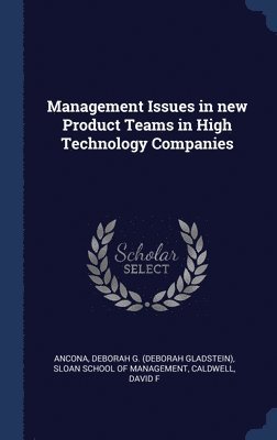 Management Issues in new Product Teams in High Technology Companies 1