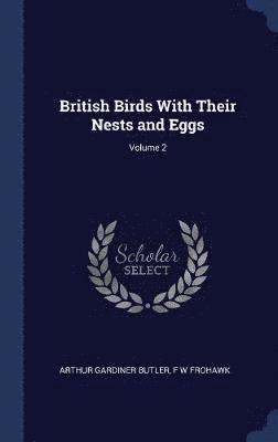 bokomslag British Birds With Their Nests and Eggs; Volume 2