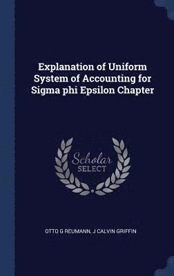 Explanation of Uniform System of Accounting for Sigma phi Epsilon Chapter 1