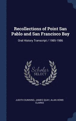 Recollections of Point San Pablo and San Francisco Bay 1