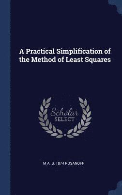 bokomslag Practical Simplification of the Method of Least Squares