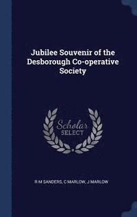 bokomslag Jubilee Souvenir of the Desborough Co-operative Society