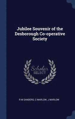 Jubilee Souvenir of the Desborough Co-operative Society 1