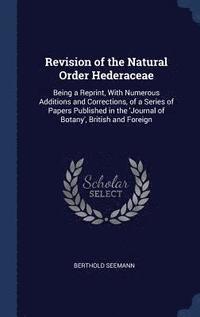 bokomslag Revision of the Natural Order Hederaceae