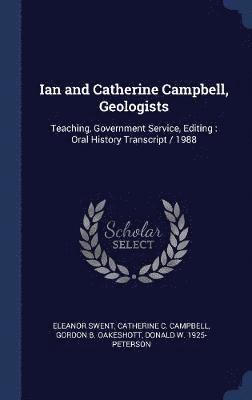 Ian and Catherine Campbell, Geologists