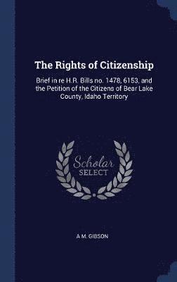 A M Gibson - Rights of Citizenship, Inbunden