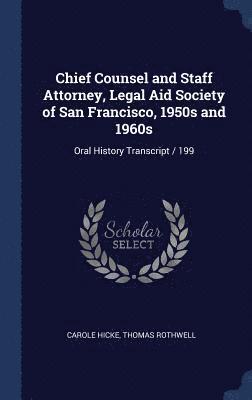 bokomslag Chief Counsel and Staff Attorney, Legal Aid Society of San Francisco, 1950s and 1960s