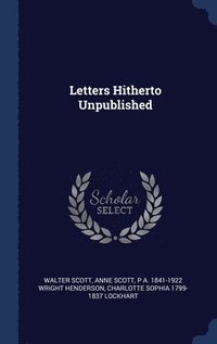 bokomslag Letters Hitherto Unpublished