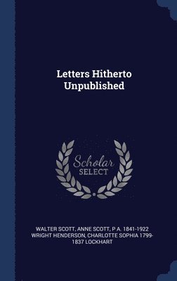 Letters Hitherto Unpublished 1