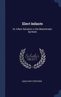 bokomslag Elect Infants