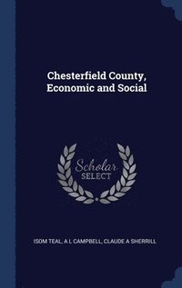 bokomslag Chesterfield County, Economic and Social