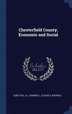 Chesterfield County, Economic and Social 1